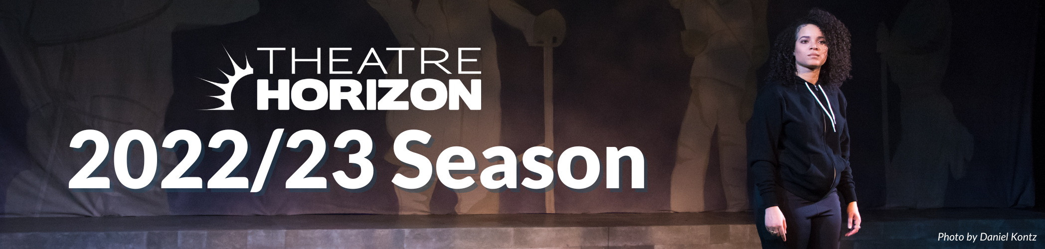 Theatre Horizon 2022/23 Season