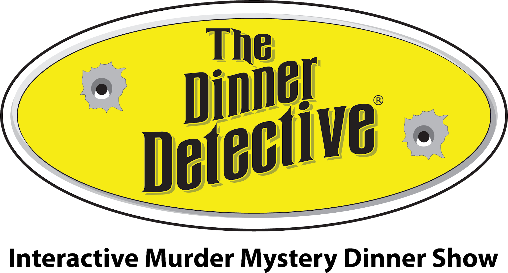 A yellow oval with the words The Dinner Detective Interactive Murder Mystery Dinner Show